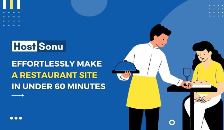 Effortlessly Make a Professional Restaurant Website in Under 60 Minutes