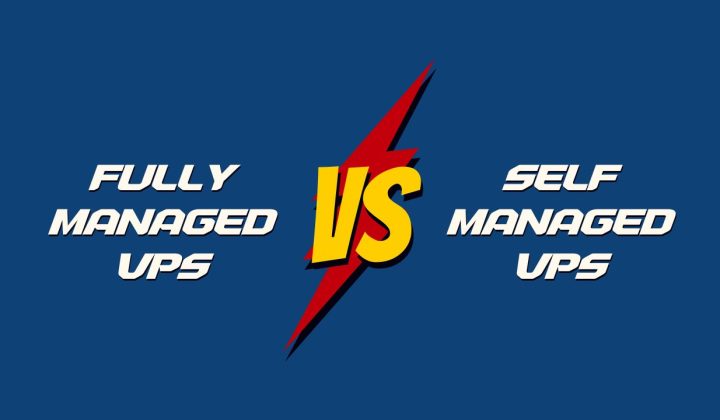 Fully Managed vs Self Managed VPS