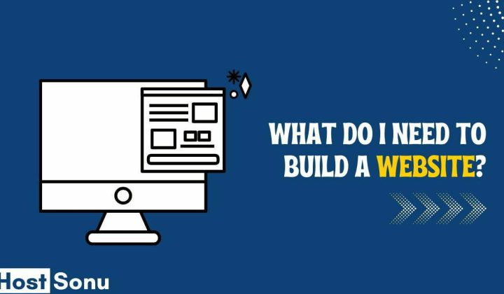 What do I Need to Build a Website?